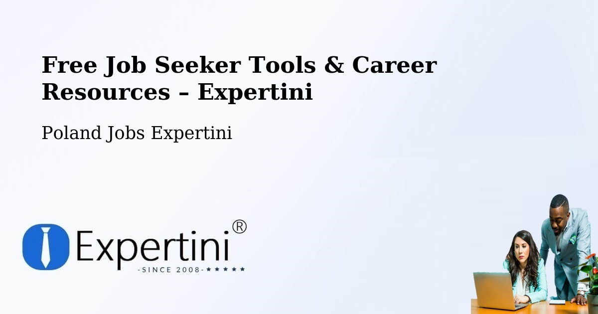 Free Job Seeker Tools & Career Resources – Osiek Mały - Osiek Mały, Poland Jobs Expertini