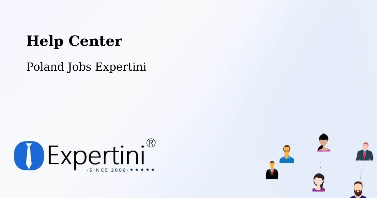 Help Center – Osiek Mały - Poland Jobs Expertini