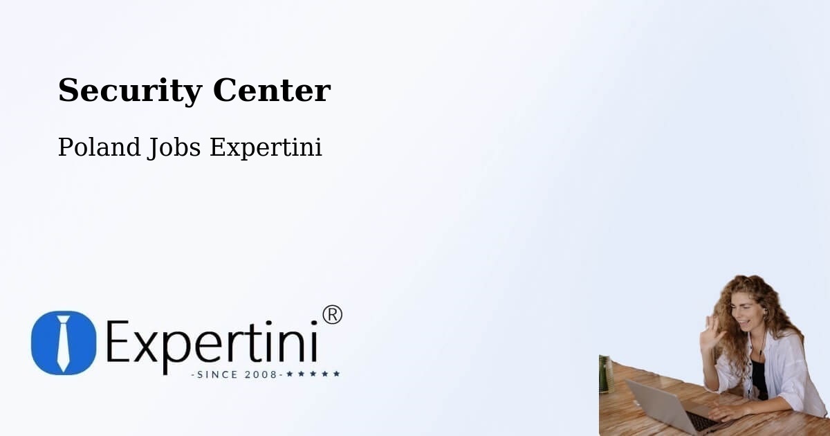 Security & Compliance – Osiek Mały - Poland Jobs Expertini